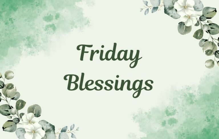 Friday Blessings