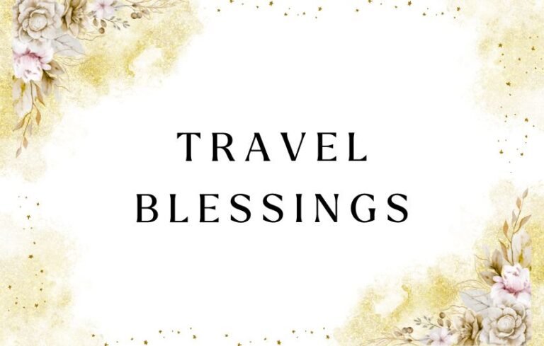 Travel Blessings
