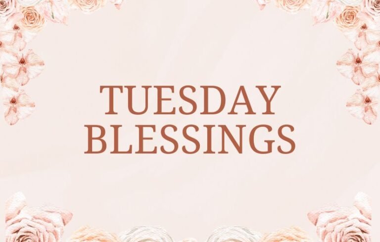 Tuesday Blessings